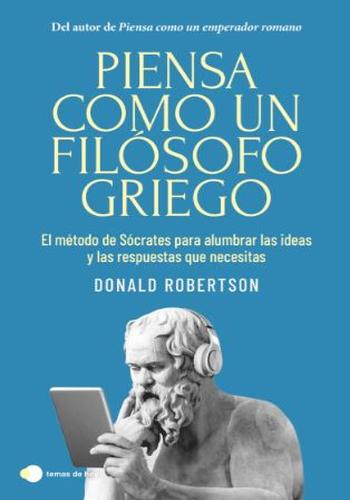 PIENSA COMO UN FILÓSOFO GRIEGO