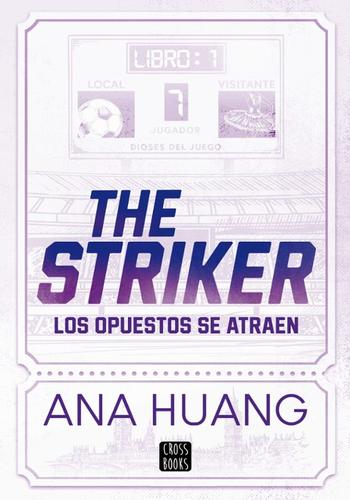 DIOSES DEL JUEGO 1. THE STRIKERç