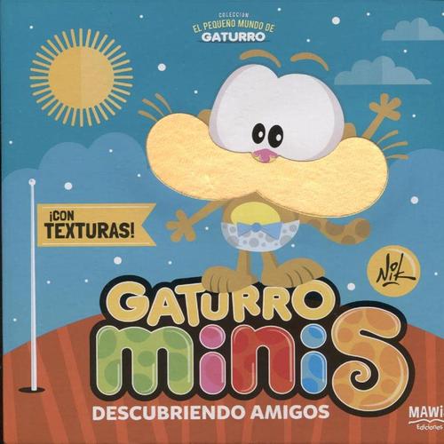 GATURRO MINIS  - DESCUBRIENDO AMIGOS