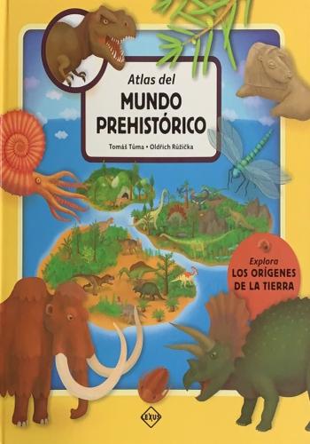 ATLAS DEL MUNDO PREHISTORICO
