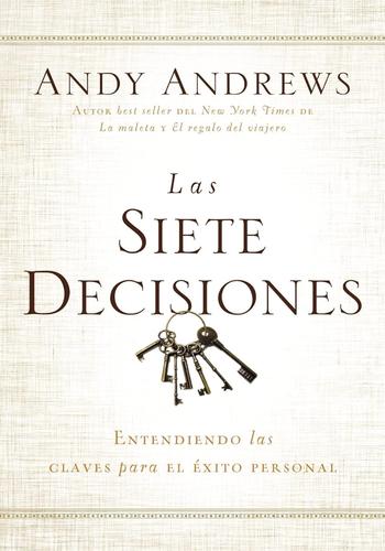 LAS SIETE DECISIONES