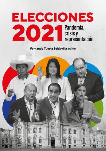 ELECCIONES 2021. PANDEMIA, CRISIS Y REPRESENTACION