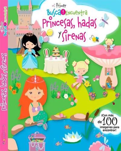 BUSCA Y ENCUENTRA PRINCESAS, HADAS Y SIRENAS