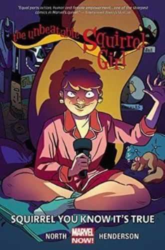 UNBEATABLE SQUIRREL GIRL VOL. 2: SQUIRREL YOU KNOW IT'S TRUE