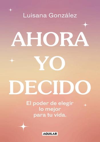 AHORA YO DECIDO