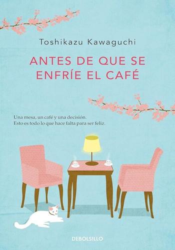 ANTES DE QUE SE ENFRIE EL CAFE