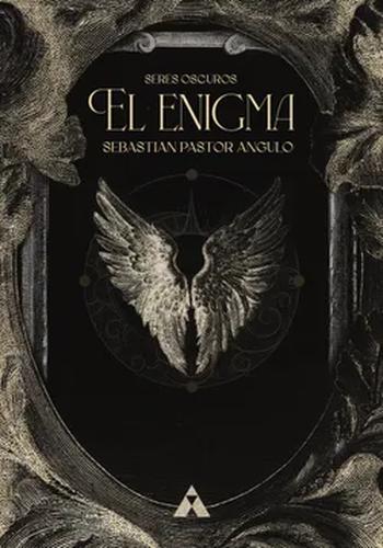 EL ENIGMA, SERES OSCUROS