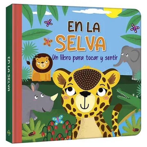 EN LA SELVA TOCAR Y SENTIR