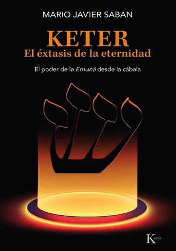 KETER - EL EXTASIS DE LA ETERNIDAD