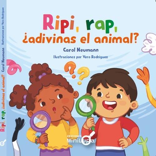 RIPI, RAP, ¿ADIVINAS EL ANIMAL?