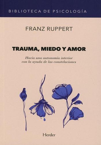 TRAUMA, MIEDO Y AMOR