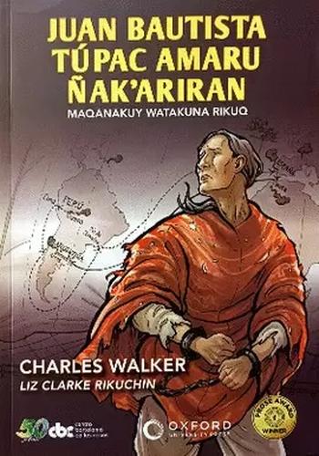 JUAN BAUTISTA TUPAC AMARU ÑAKARIRAN / MAQANAKUY WATAKUNA RIKUQ