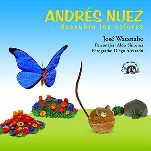 ANDRES NUEZ DESCUBRE LOS COLORES