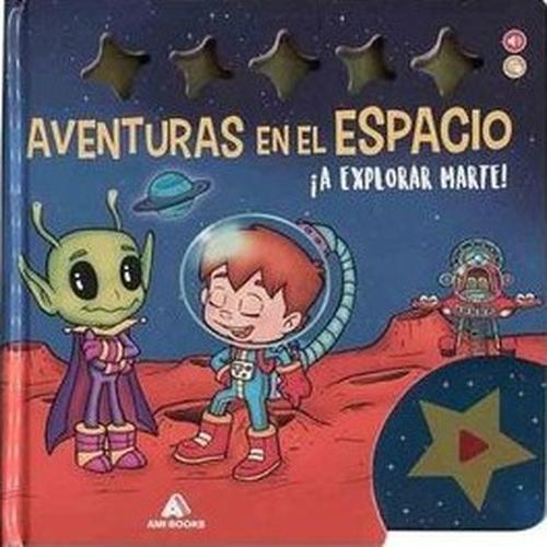 AVENTURAS EN EL ESPACIO - A EXPLORAR MARTE