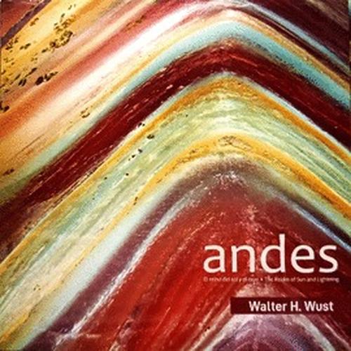 ANDES. EL REINO DEL SOL Y  EL RAYO. REALM OF SUN AND LIGHTNING