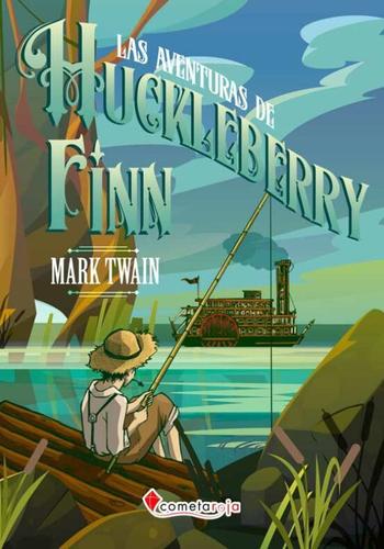 LAS AVENTURAS DE HUCKLEBERRY