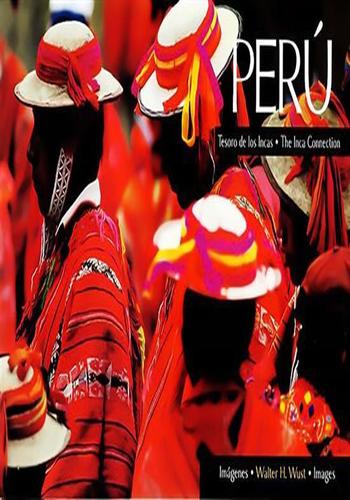PERU, TESORO DE LOS INCAS / THE INCA CONNECTION