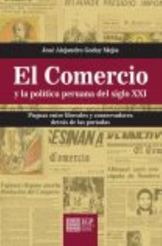 EL COMERCIO Y LA POLITICA PERUANA DEL SIGLO XXI