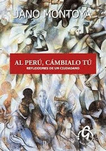 AL PERU, CAMBIALO TU