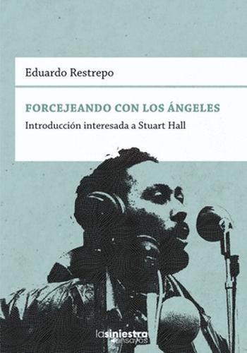 FORCEJEANDO CON LOS ANGELES