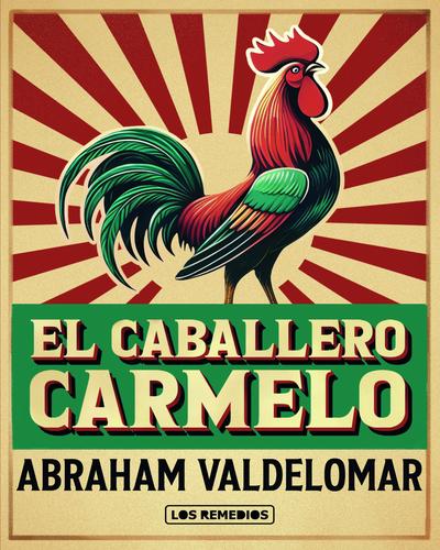 EL CABALLERO CARMELO Y OTROS CUENTOS