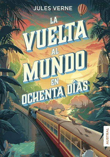 LA VUELTA AL MUNDO EN OCHENTA DIAS