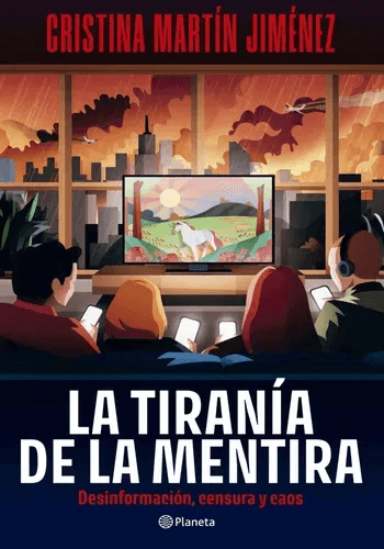 LA TIRANIA DE LA MENTIRA