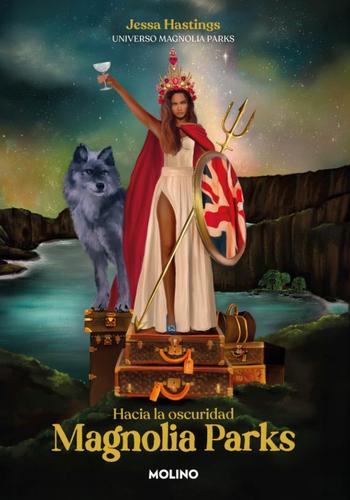 MAGNOLIA PARKS. HACIA LA OSCURIDAD (UNIVERSO MAGNOLIA PARKS 5)