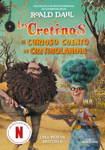 LOS CRETINOS. EL CURIOSO CUENTO DE CRETINOLANDIA (ED. PELICULA)