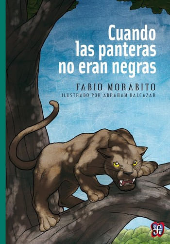 CUANDO LAS PANTERAS NO ERAN NEGRAS
