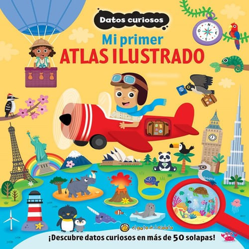 DATOS CURIOSOS. MI PRIMER ATLAS ILUSTRADO