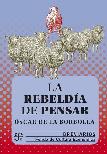 LA REBELDIA DE PENSAR