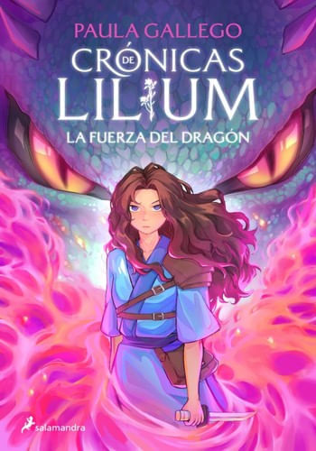 LA FUERZA DEL DRAGON (CRONICAS DE LILIUM 1)