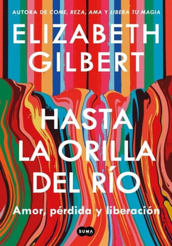 HASTA LA ORILLA DEL RIO