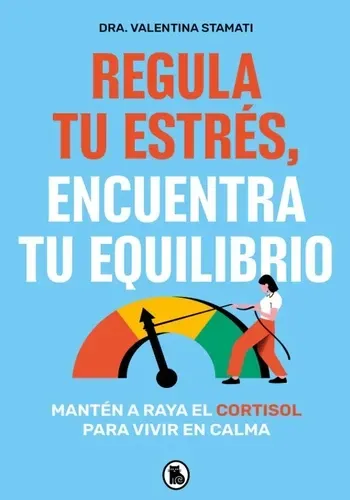 REGULA TU ESTRES ENCUENTRA TU EQUILIBRIO