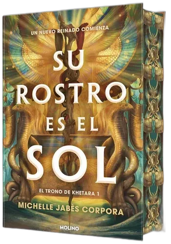 TRONO DE KHETARA 1. SU ROSTRO ES EL SOL