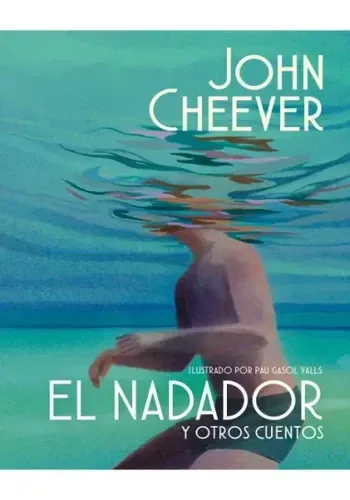 EL NADADOR Y OTROS CUENTOS (ED. ILUSTRADA)