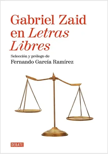 GABRIEL ZAID EN LETRAS LIBRES (FSC)