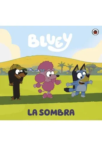 BLUEY. LA SOMBRA (SHADOWLANDS)