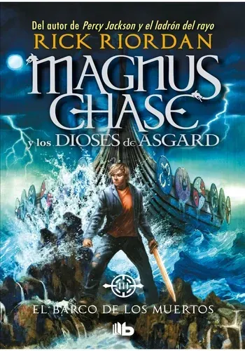 EL BARCO DE LOS MUERTOS (MAGNUS CHASE Y LOS DIOSES DE ASGARD 3)
