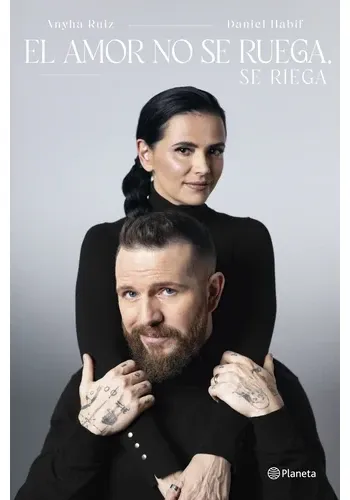EL AMOR NO SE RUEGA, SE RIEGA