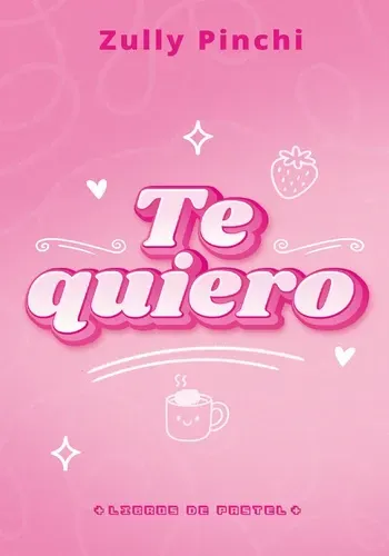 TE QUIERO