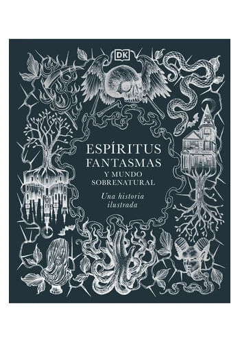 ESPIRITUS, FANTASMAS Y MUNDO SOBRENATURA