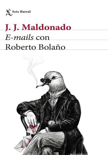 E-MAILS CON ROBERTO BOLAÑO
