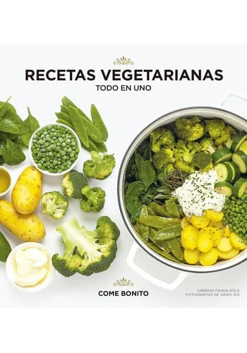 RECETAS VEGETARIANAS. TODO EN UNO