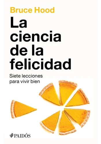 LA CIENCIA DE LA FELICIDAD