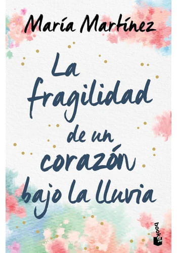 LA FRAGILIDAD DE UN CORAZON BAJO LA LLUVIA