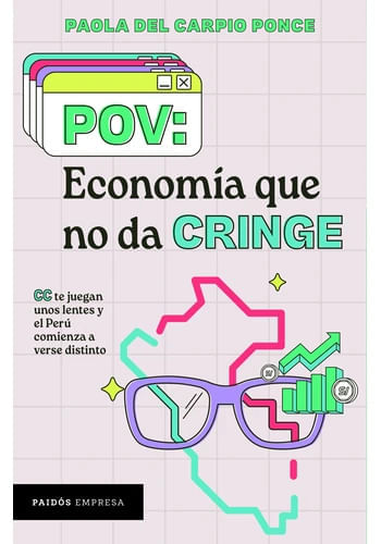Portada de POV: ECONOMIA QUE NO DA CRINGE de PAOLA DEL CARPIO PONCE