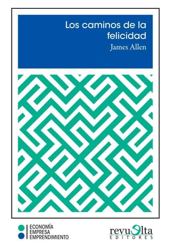LOS CAMINOS DE LA FELICIDAD