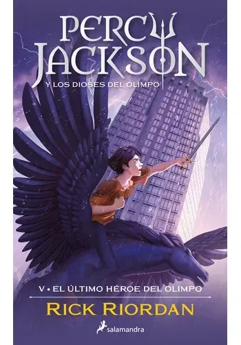 PERCY JACKSON Y LOS DIOSES DEL OLIMPO 5 - EL ULTIMO HEROE DEL OLIMPO